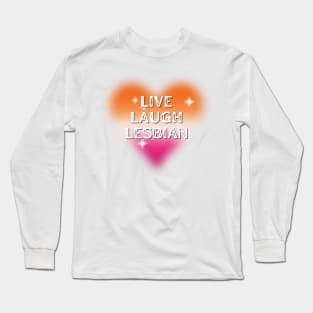 Live Laugh Lesbian Flag Heart Long Sleeve T-Shirt